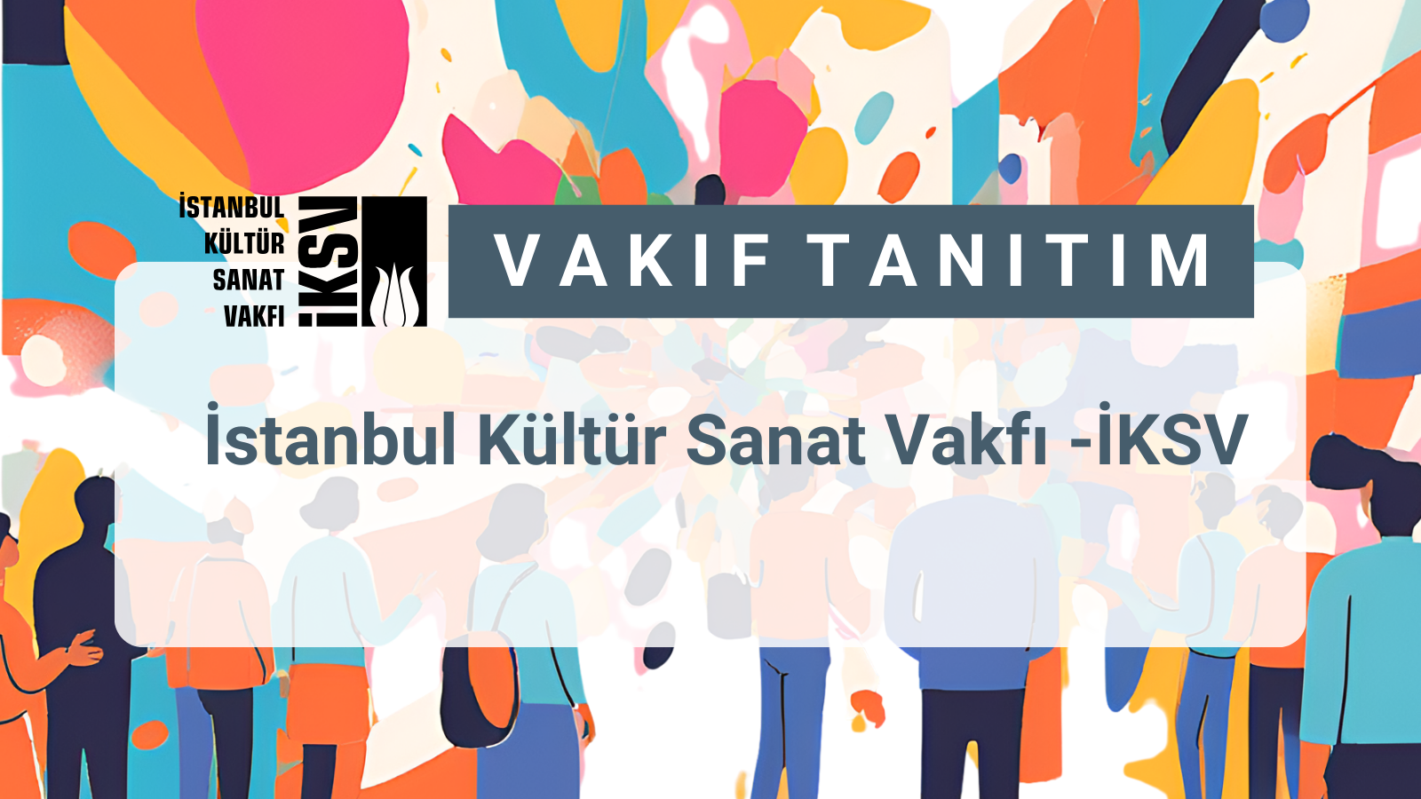 İstanbul Kültür Sanat Vakfı (İKSV), kâr amacı gütmeyen ve kamu yararına çalışan bir kültür kurumu. 1973 yılından bu yana İstanbul’da kültür-sanatın gelişimini destekleyen çalışmalar yürütüyor. Düzenli olarak İstanbul Müzik, Film, Tiyatro ve Caz Festivalleri, İstanbul Bienali, Leyla Gencer Şan Yarışması ve Filmekimi’ni düzenleyen vakıf, Nejat Eczacıbaşı Binası’nda yer alan Salon İKSV’de konserlere evsahipliği yapıyor ve İKSV Alt Kat’ta çocuklara ve gençlere yönelik yaratıcı etkinlikler sunuyor.